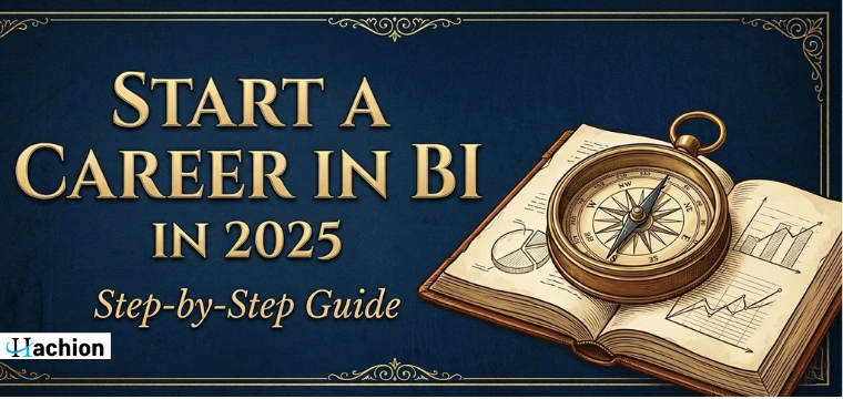 How to Start a Career in BI in 2025: Your Roadmap to Success