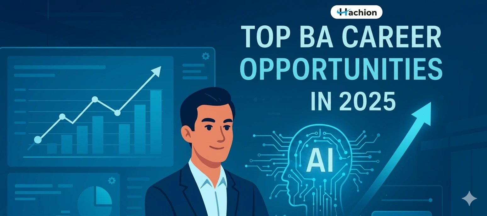 Top BA Career Opportunities You Shouldn’t Miss in 2025