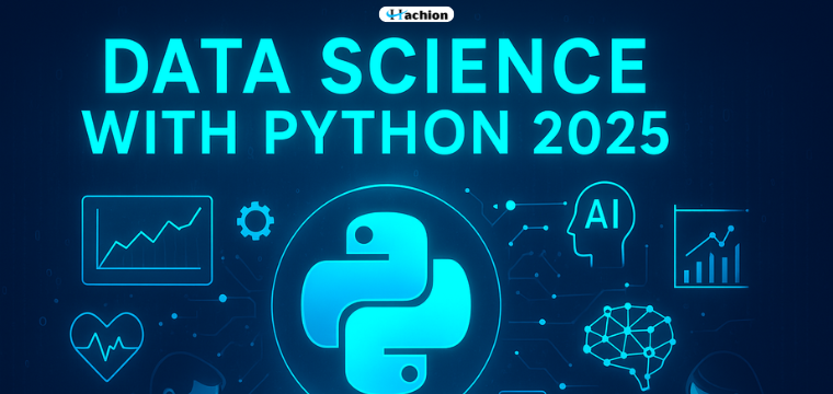 Data Science with Python in 2025: Why Everyone’s Learning It