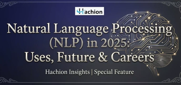 Natural Language Processing (NLP): What It Is, How It Works, and Where It’s Used in 2025
